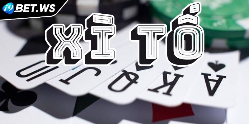 Xì Tố I9BET Khám Phá Thế Giới Trực Tuyến Đầy Kịch Tính 1 Giới thiệu chung về xì tố I9BET